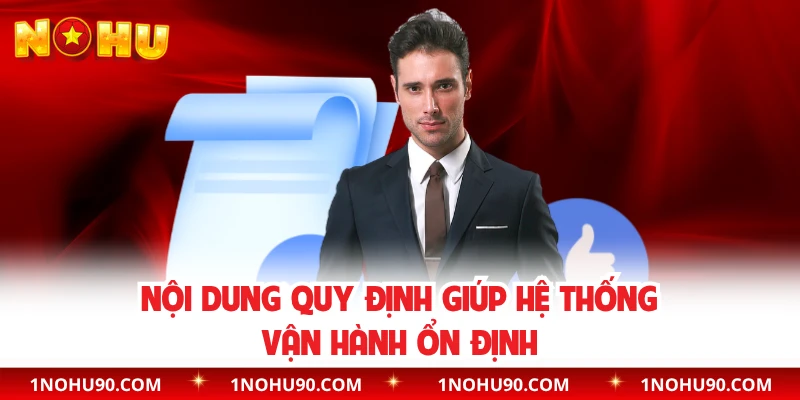 Nội dung quy định giúp hệ thống vận hành ổn định